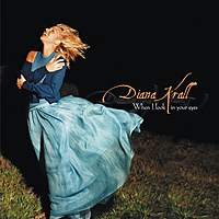 DIANA KRALL · WHEN I LOOK IN YOUR EYES · 2LP