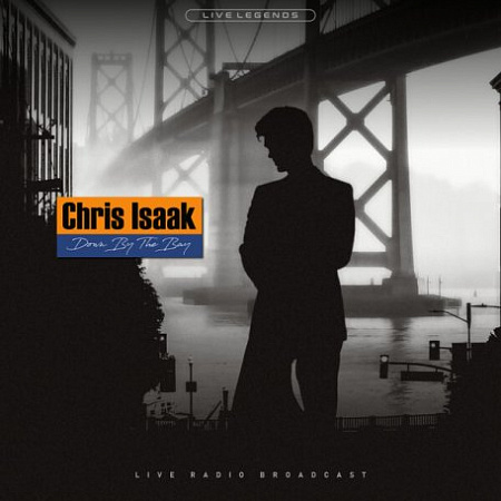 CHRIS ISAAK · DOWN BY THE BAY · LP