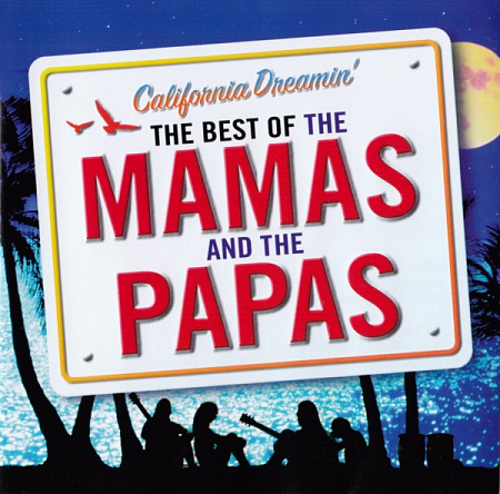 MAMAS & THE PAPAS · CALIFORNIA DREAMIN - THE BEST OF · CD