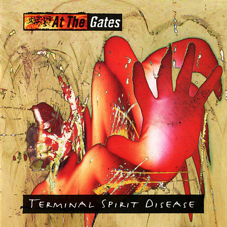 AT THE GATES · TERMINAL SPIRIT DISEASE · LP