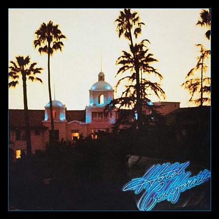 EAGLES · HOTEL CALIFORNIA (40TH ANNIVERSARY) · CD