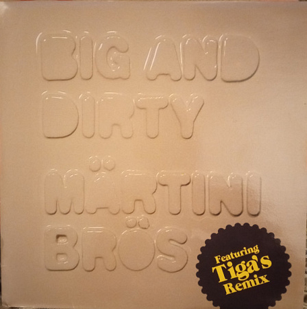 MARTINI BROS · BIG & DIRTY · LP