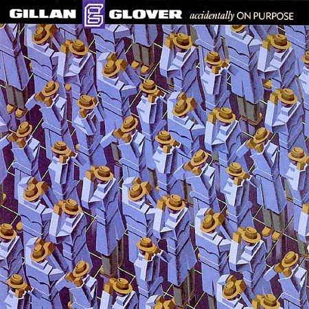 GILLAN & GLOVER · ACCIDENTALLY ON PURPOSE · LP