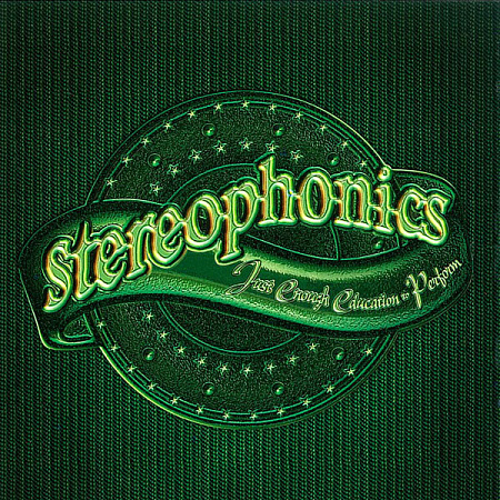 STEREOPHONICS · JUST ENOUGH EDUCATION TO PERFORM ·