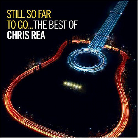 CHRIS REA · STILL SO FAR TO GO...THE BEST OF · CD